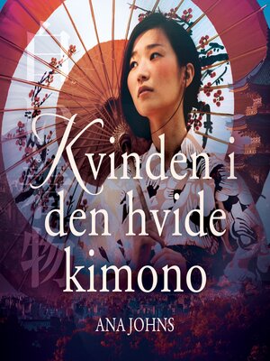 cover image of Kvinden i den hvide Kimono